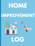 Home Improvement Log: DIY Home Repair and Improvement Book With Contractor Quotes – For New Home, Moving Home, Repairs and Maintenance or Home Improvement Gifts