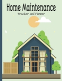 Home Maintenance Tracker and Planner: Repair Logbook and Checklists, Schedules, Keep Track of Project, Repairs and Upgrades