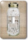 3dRose lsp_128507_1 Mason Jar On Burlap Print Brown The Best Things in Life Are Made with Love Gifts for The Cook Single Toggle Switch